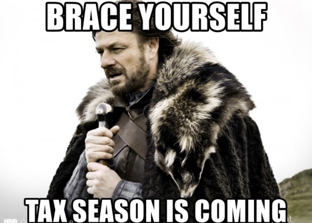 A funny tax meme using imagery from the hit TV series, Game of Thrones.