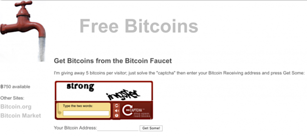 The first free bitcoin faucet offered 5 Bitcoins for just solving a simple captcha.