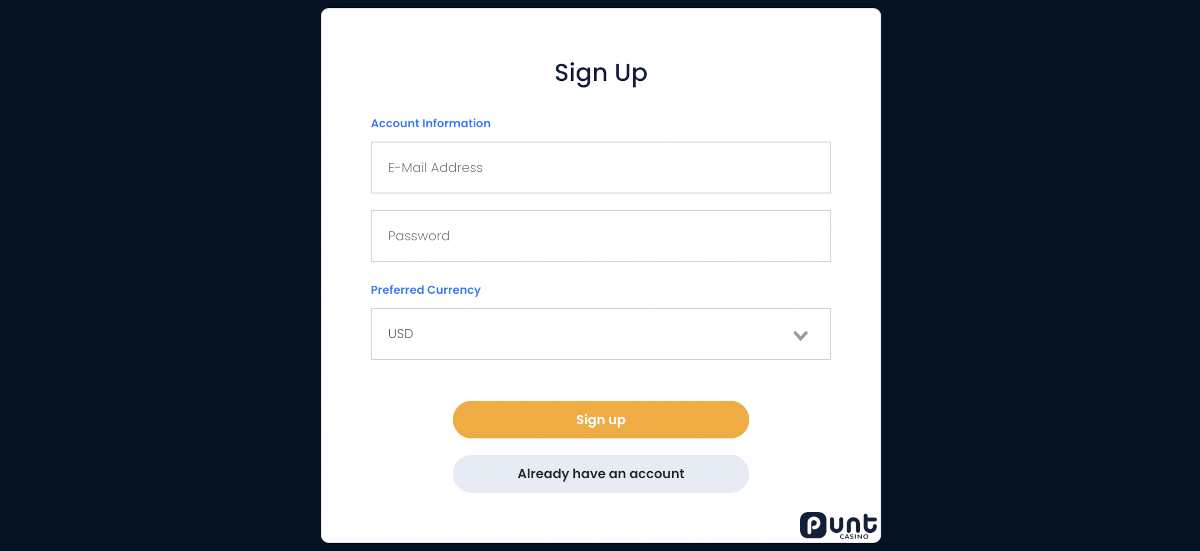 Punt Casino only requires an email address and a new password when signing up with a casino to play casino games online.