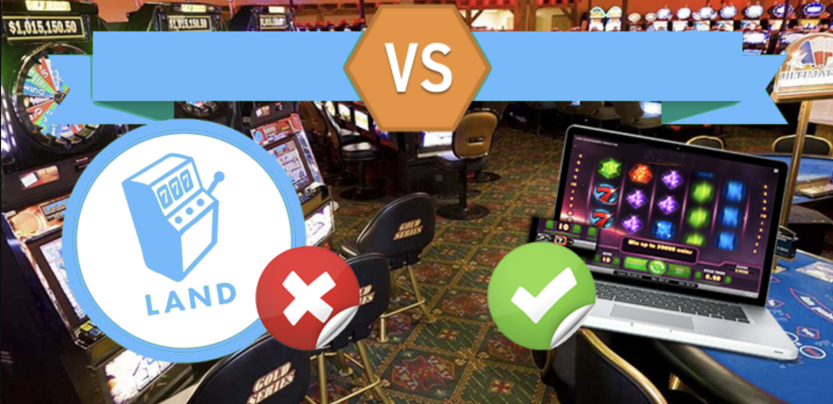 Online casino slots vs land-based casino slots.