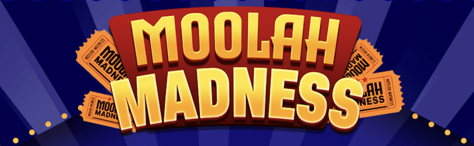 Win a Share of $10,000 - Moola Madness Is Live!